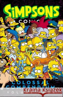 Simpsons Comics Colossal Compendium, Volume 4 Matt Groening 9780062423269 Harper Design