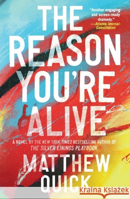 The Reason You're Alive Matthew Quick 9780062424310 Harper Paperbacks