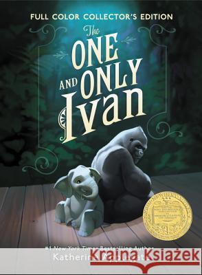 The One and Only Ivan Full-Color Collector's Edition Katherine Applegate Patricia Castelao 9780062425249 HarperCollins