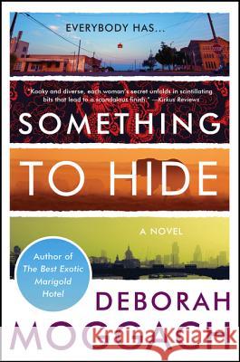 Something to Hide Deborah Moggach 9780062427335
