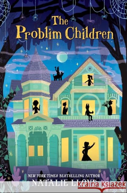 The Problim Children Natalie Lloyd Julia Sarda 9780062428226 Katherine Tegen Books