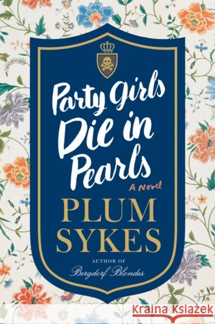 Party Girls Die in Pearls Plum Sykes 9780062429032