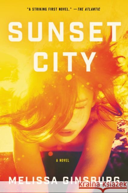 Sunset City Melissa Ginsburg 9780062429698