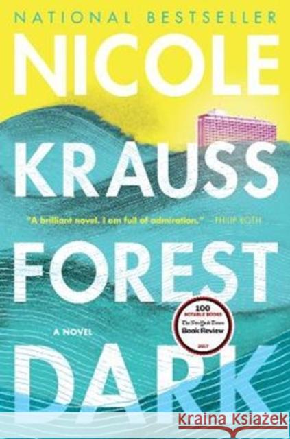 Forest Dark: A Novel Nicole Krauss 9780062430991 Harper