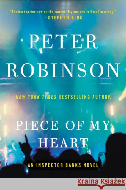 Piece of My Heart Peter Robinson 9780062431653 William Morrow & Company