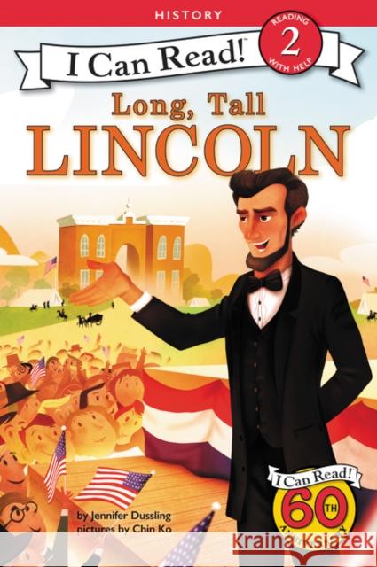 Long, Tall Lincoln Jennifer Dussling Chin Ko 9780062432551 HarperCollins