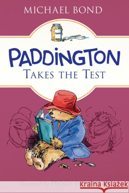 Paddington Takes the Test Michael Bond Peggy Fortnum 9780062433077 HarperCollins