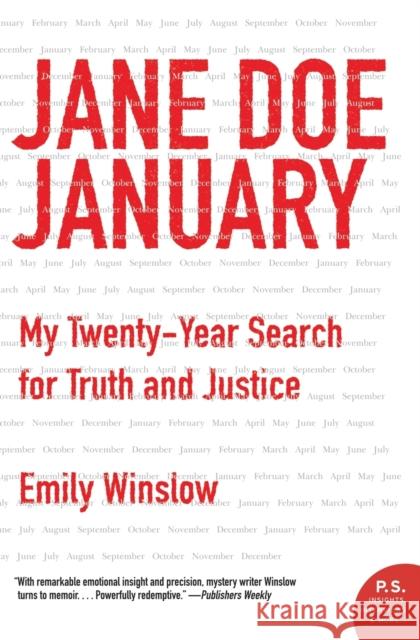Jane Doe January: My Twenty-Year Search for Truth and Justice Emily Winslow 9780062434821 William Morrow & Company