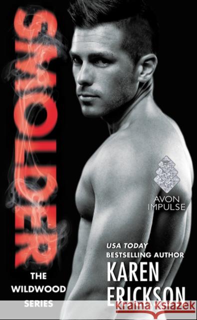 Smolder Karen Erickson 9780062441218