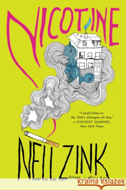 Nicotine Nell Zink 9780062441713