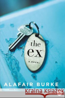 The Ex Alafair Burke 9780062441744