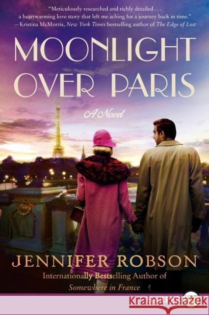 Moonlight Over Paris Jennifer Robson 9780062442147 HarperLuxe