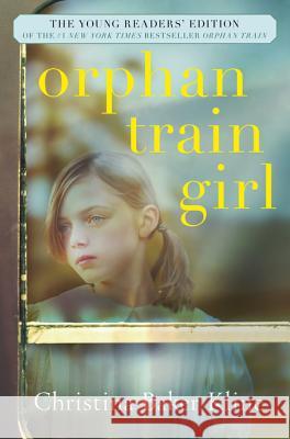 Orphan Train Girl Christina Baker Kline 9780062445940 HarperCollins