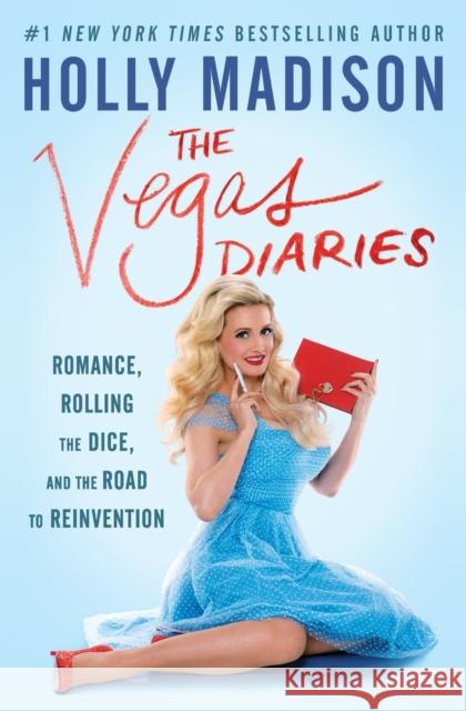 The Vegas Diaries Madison, Holly 9780062457141 Dey Street Books