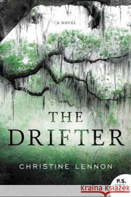 The Drifter Christine Lennon 9780062457578 William Morrow & Company