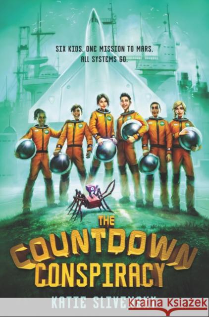 The Countdown Conspiracy Katie Slivensky 9780062462558 HarperCollins