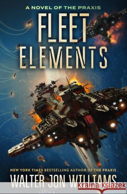 Fleet Elements Walter Jon Williams 9780062467041