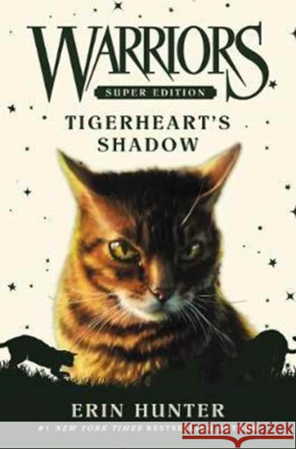 Warriors Super Edition: Tigerheart's Shadow Erin Hunter 9780062467720