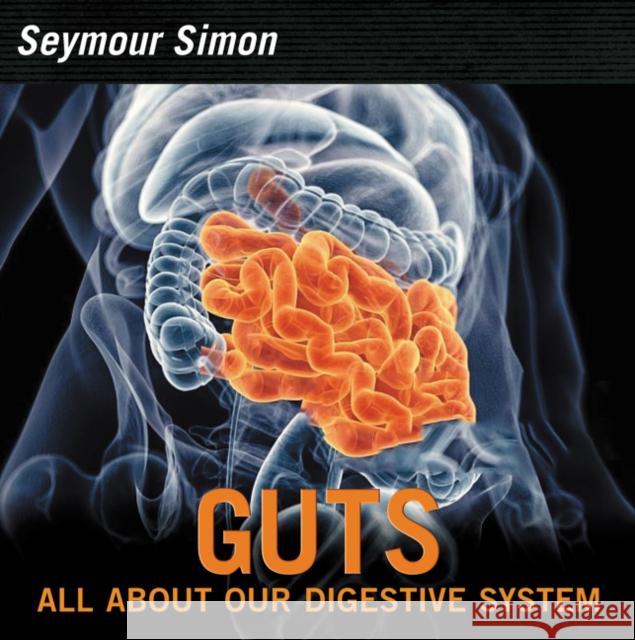 Guts Simon, Seymour 9780062470423 HarperCollins