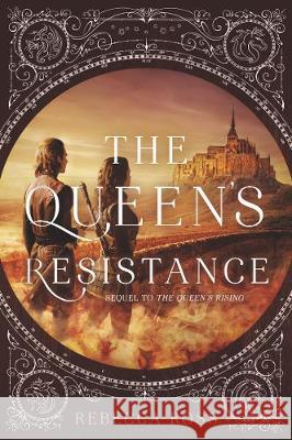 The Queen's Resistance Rebecca Ross 9780062471390 Harperteen