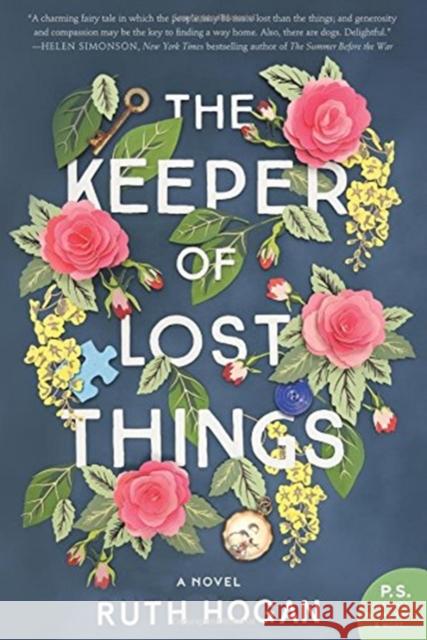 The Keeper of Lost Things Ruth Hogan 9780062473554 William Morrow & Company