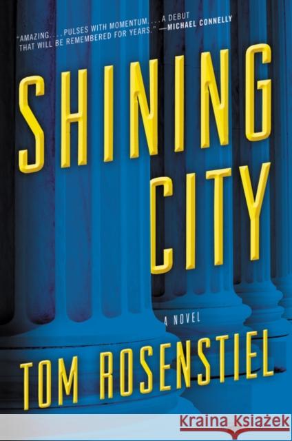 Shining City Tom Rosenstiel 9780062475374 Ecco Press