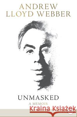 Unmasked: A Memoir Andrew Lloy 9780062496980 HarperLuxe
