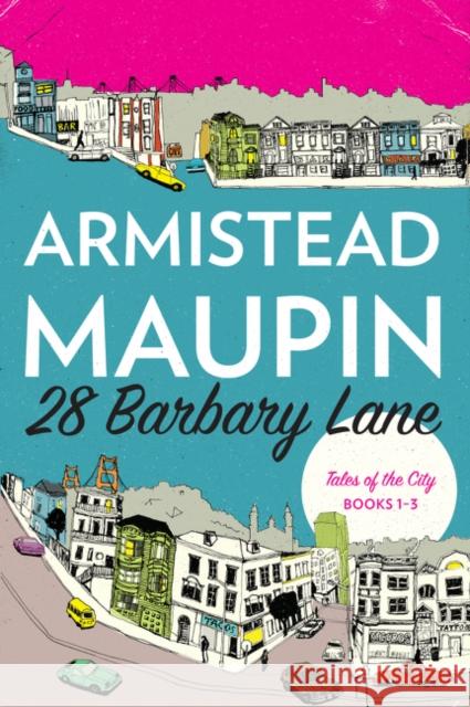 28 Barbary Lane: Tales of the City Books 1-3 Maupin, Armistead 9780062499011