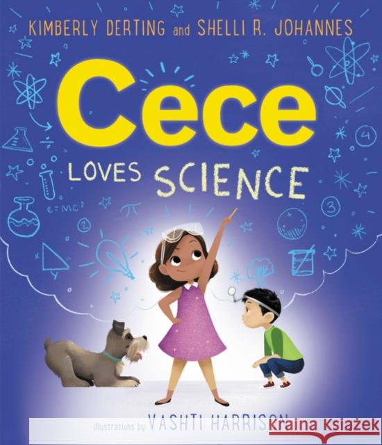 Cece Loves Science Kimberly Derting Vashti Harrison Shelli R. Johannes 9780062499608 Greenwillow Books
