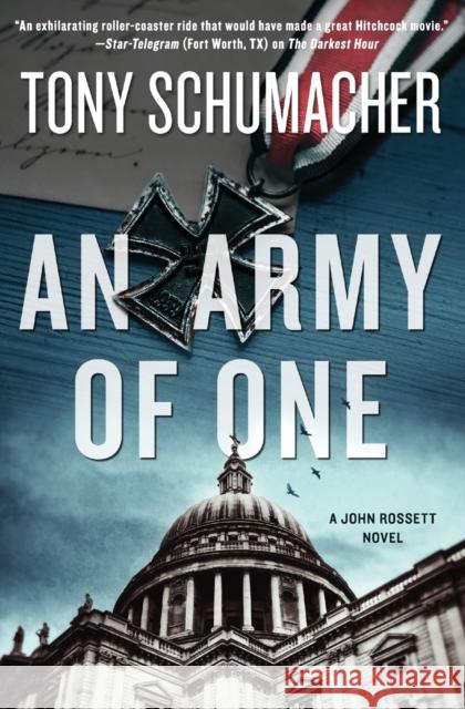 An Army of One: A John Rossett Novel Tony Schumacher 9780062499899 William Morrow & Company