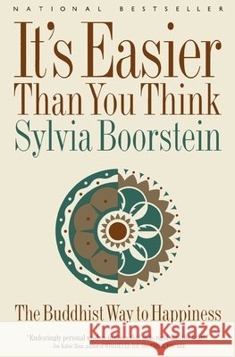 It's Easier Than You Think Sylvia Boorstein 9780062512949 HarperOne
