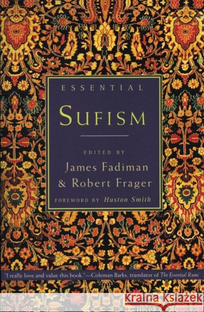 Essential Sufism James Fadiman Robert Frager Huston Smith 9780062514752