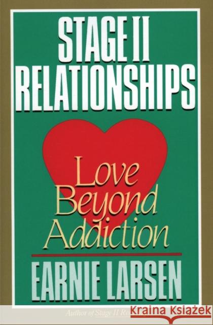 Stage II Relationships: Love Beyond Addiction  9780062548085 HarperOne