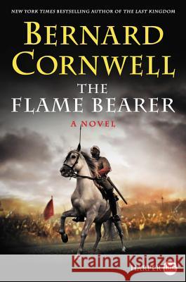 The Flame Bearer Bernard Cornwell 9780062562845 HarperLuxe