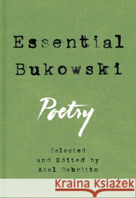 Essential Bukowski: Poetry Bukowski, Charles 9780062565280 Ecco Press