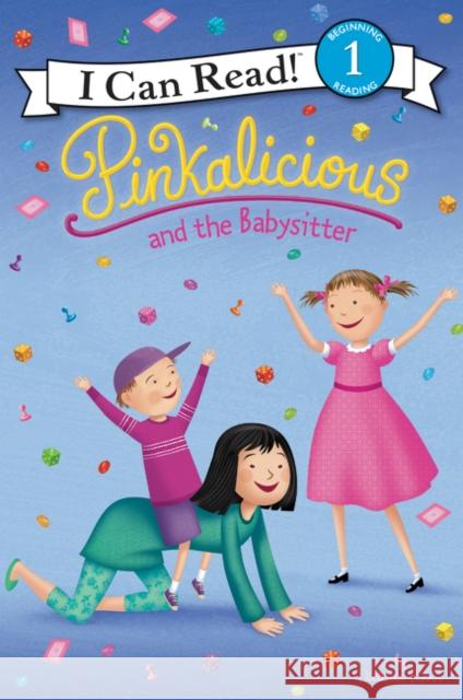 Pinkalicious and the Babysitter Victoria Kann Victoria Kann 9780062566898 HarperCollins