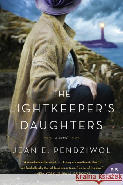 The Lightkeeper's Daughters Jean E. Pendziwol 9780062572103 Harper Paperbacks