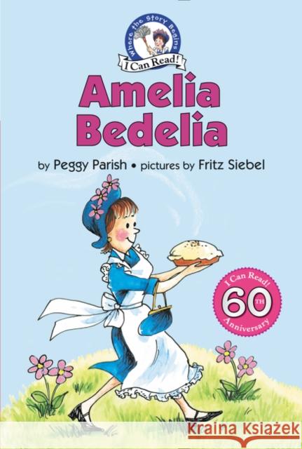 Amelia Bedelia Peggy Parish Fritz Siebel 9780062572790