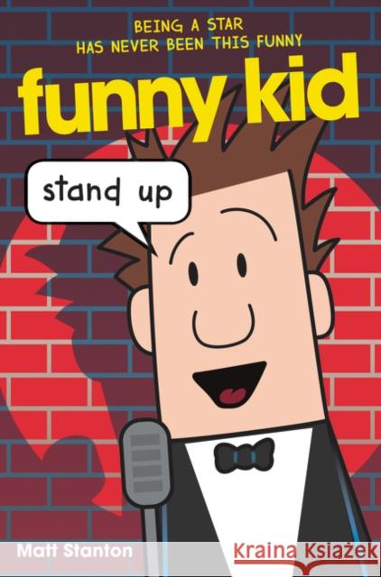Funny Kid: Stand Up Matt Stanton Matt Stanton 9780062572943 HarperCollins