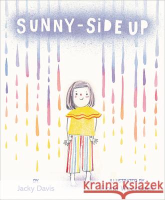 Sunny-Side Up Jacky Davis Fiona Woodcock 9780062573070 Greenwillow Books