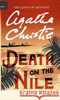 Death on the Nile Agatha Christie Mallory (DM) 9780062573230 William Morrow & Company