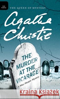 The Murder at the Vicarage Agatha Christie Mallory (DM) 9780062573384 William Morrow & Company