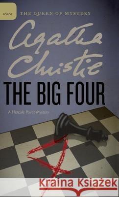 The Big Four Agatha Christie Mallory (DM) 9780062573391 William Morrow & Company