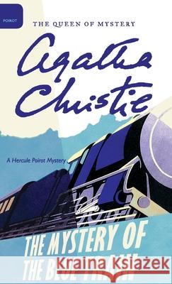 The Mystery of the Blue Train Agatha Christie Mallory (DM) 9780062573445 William Morrow & Company