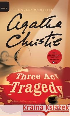 Three Act Tragedy Christie, Agatha 9780062573452 William Morrow & Company