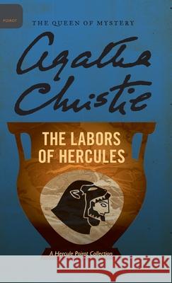 The Labors of Hercules Agatha Christie Mallory (DM) 9780062573469 William Morrow & Company