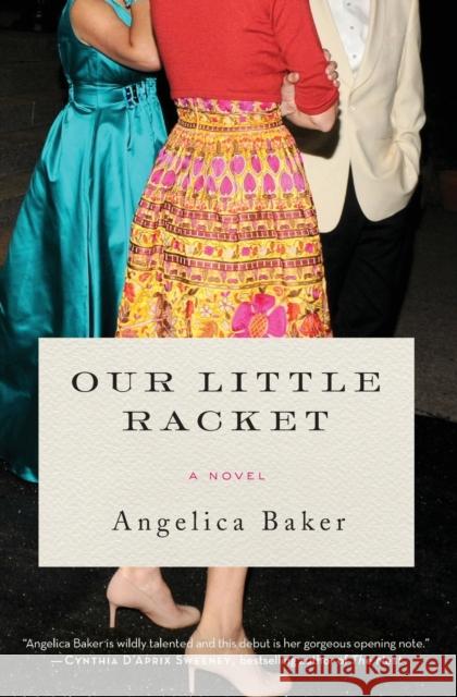 Our Little Racket Angelica Baker 9780062641328 Ecco Press