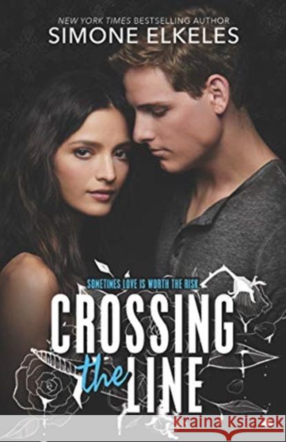 Crossing the Line Simone Elkeles 9780062641977 Harperteen
