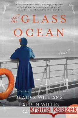 The Glass Ocean Beatriz Williams Lauren Willig Karen White 9780062642462 William Morrow & Company