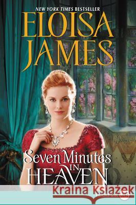 Seven Minutes in Heaven Eloisa James 9780062644305 HarperLuxe